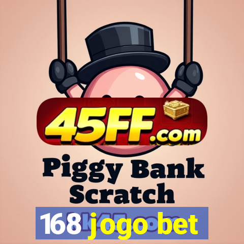 168 jogo bet